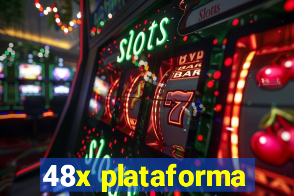 48x plataforma