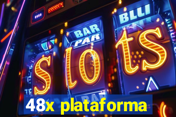 48x plataforma