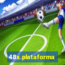 48x plataforma