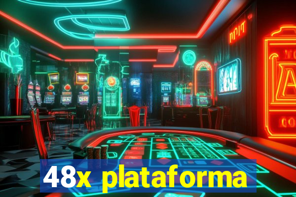 48x plataforma