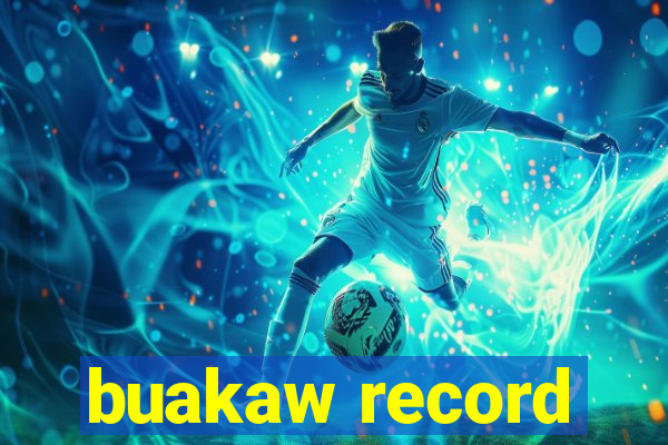 buakaw record