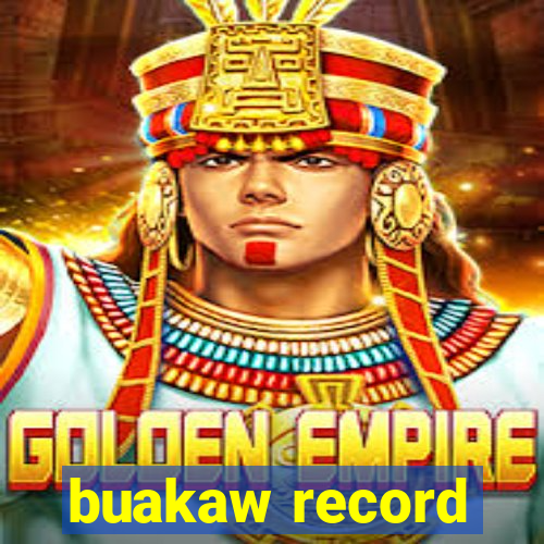 buakaw record