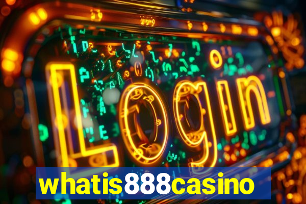 whatis888casino