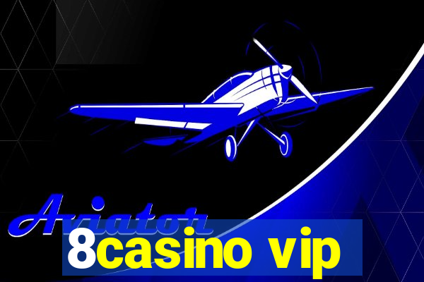 8casino vip