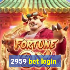 2959 bet login