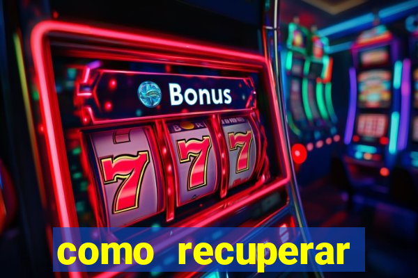 como recuperar conta no 7games