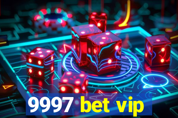 9997 bet vip