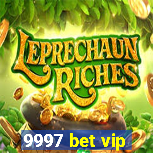 9997 bet vip