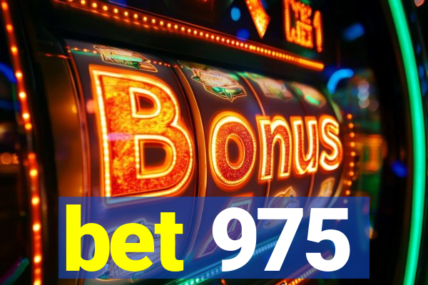 bet 975