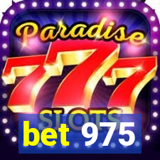 bet 975