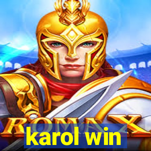 karol win