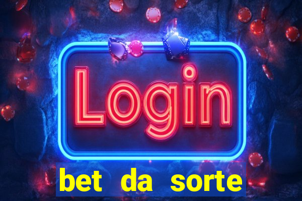 bet da sorte codigo promocional