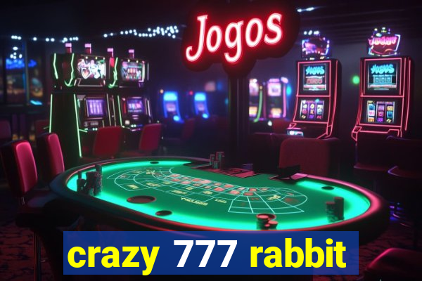 crazy 777 rabbit