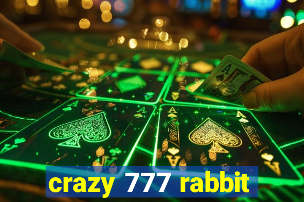 crazy 777 rabbit