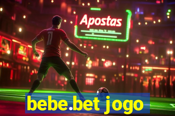 bebe.bet jogo