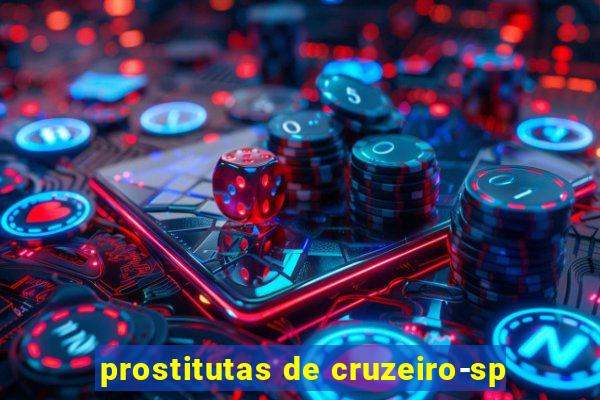 prostitutas de cruzeiro-sp