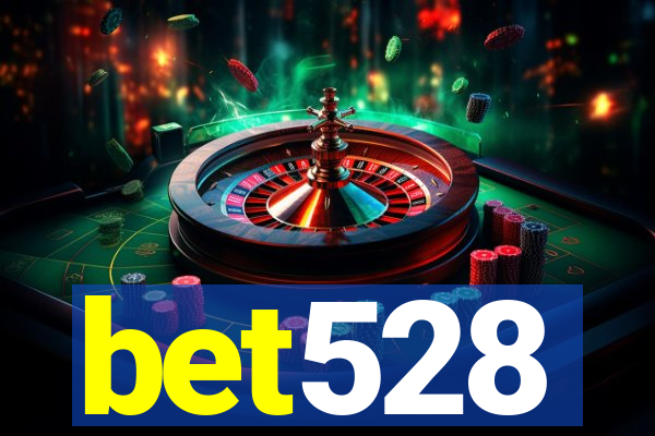 bet528