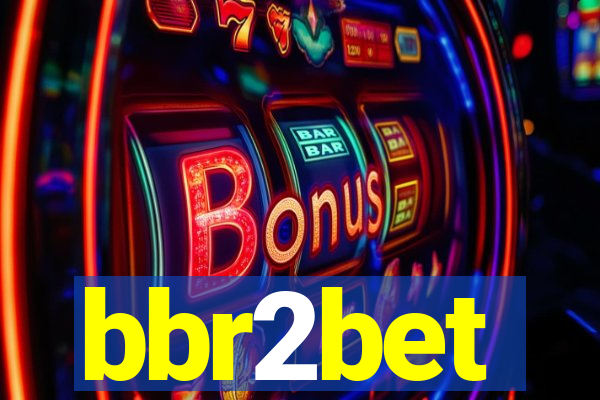 bbr2bet