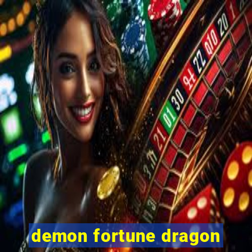 demon fortune dragon