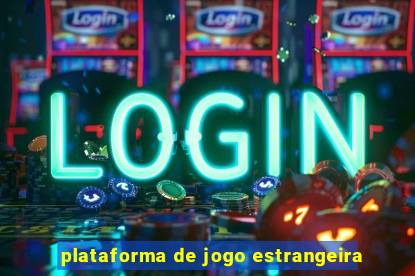 plataforma de jogo estrangeira