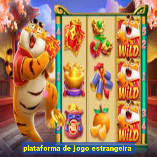 plataforma de jogo estrangeira