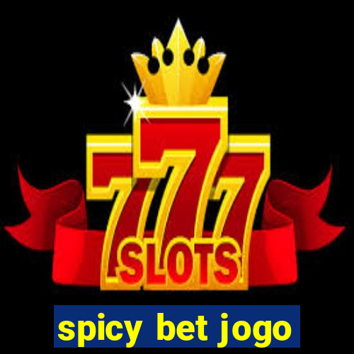 spicy bet jogo