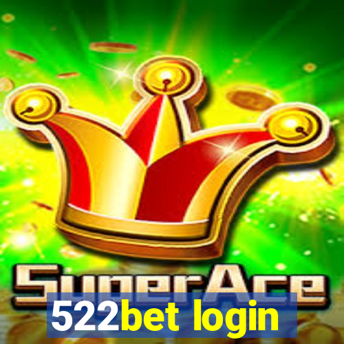 522bet login