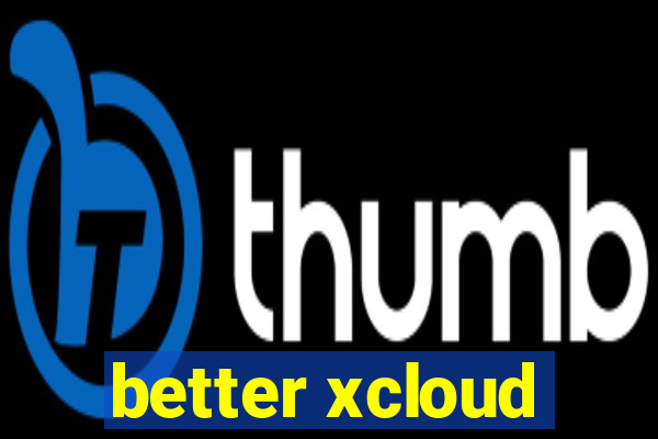 better xcloud