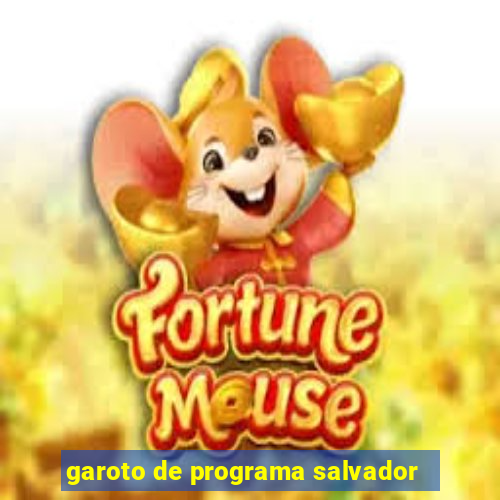 garoto de programa salvador