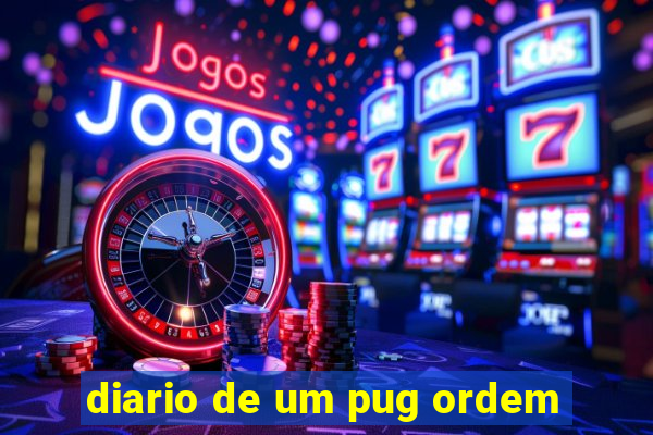 diario de um pug ordem