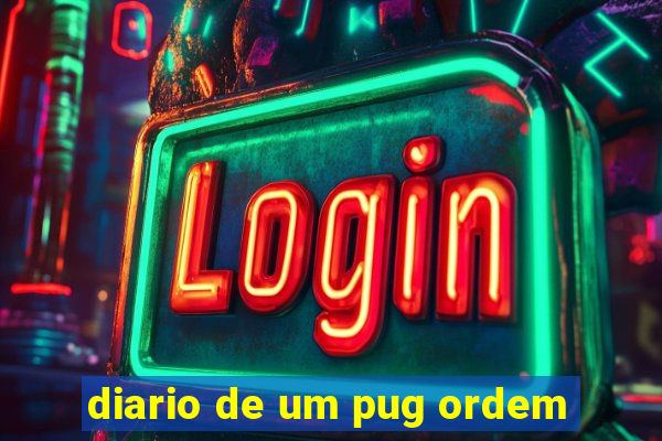 diario de um pug ordem