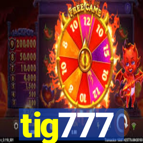 tig777