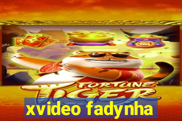 xvideo fadynha