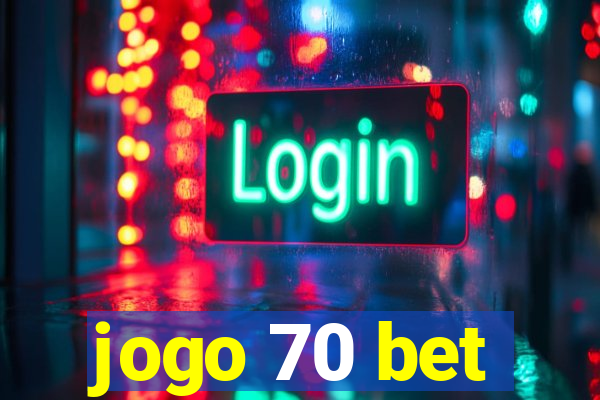 jogo 70 bet