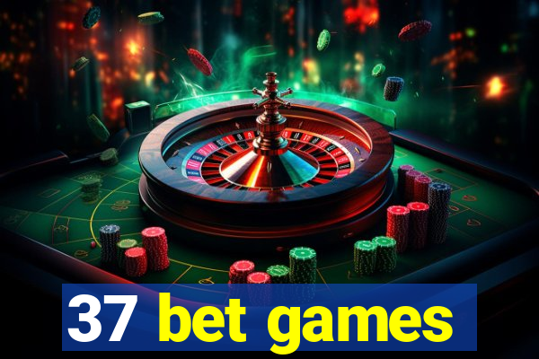 37 bet games