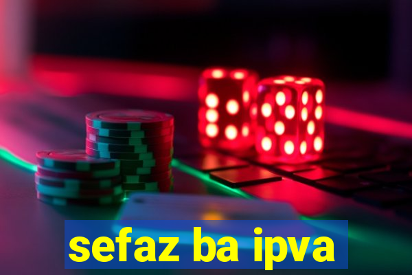 sefaz ba ipva