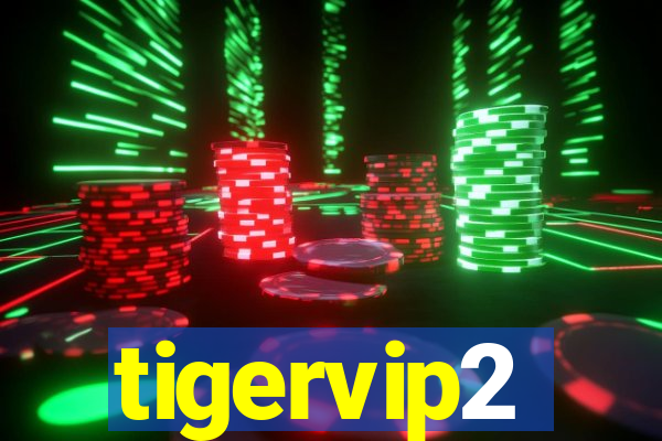 tigervip2