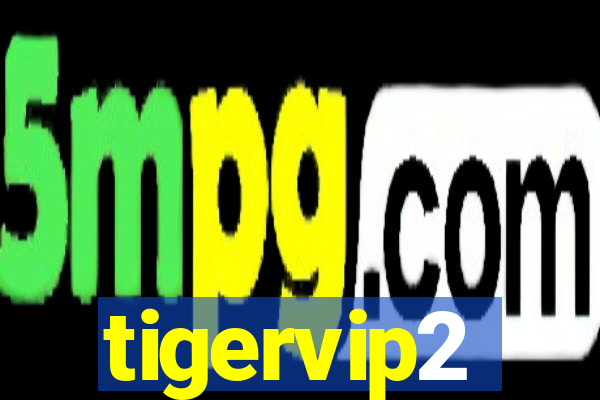 tigervip2