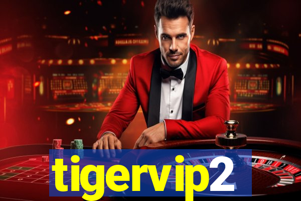 tigervip2