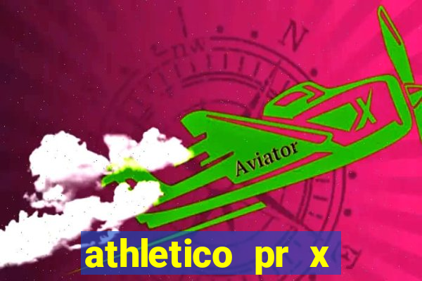 athletico pr x bahia ao vivo