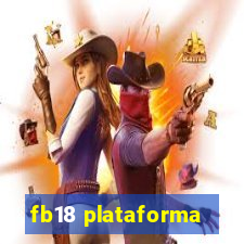 fb18 plataforma