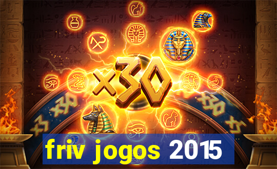 friv jogos 2015