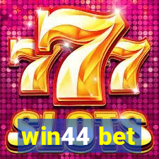 win44 bet