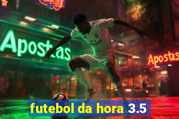 futebol da hora 3.5