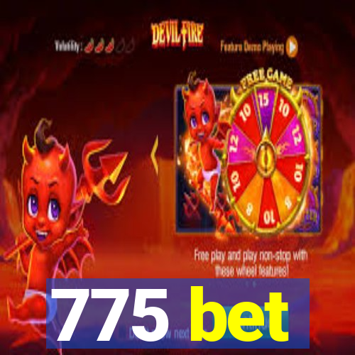 775 bet