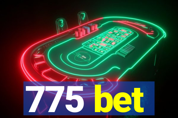 775 bet