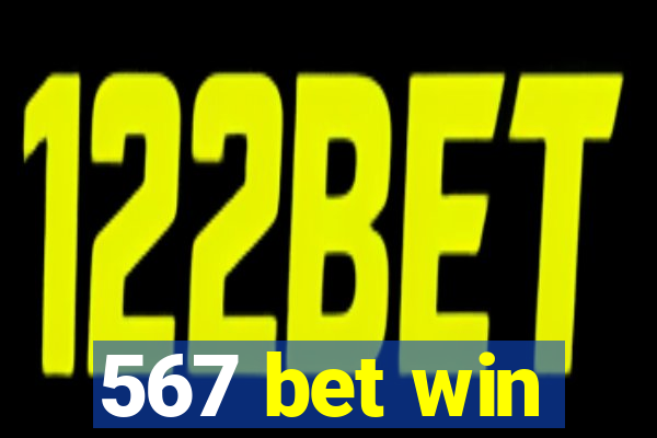 567 bet win