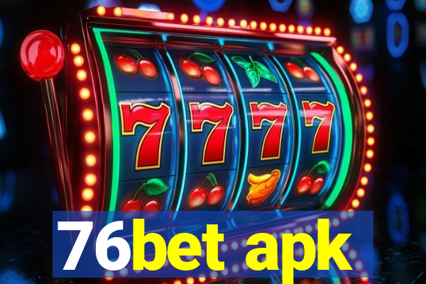 76bet apk