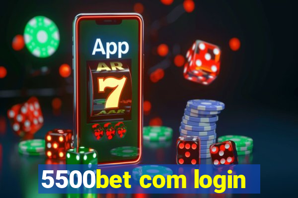 5500bet com login