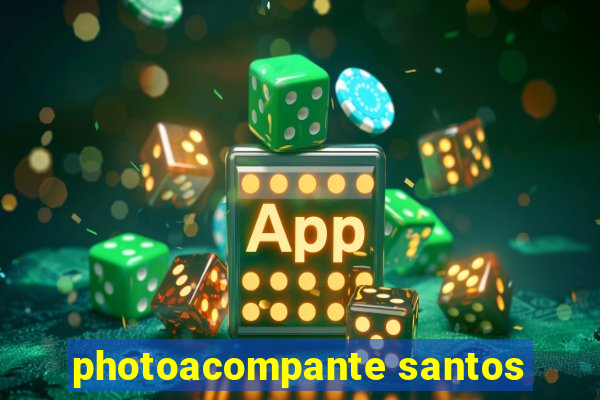 photoacompante santos